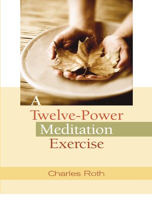 cover image of A Twelve-Power Meditation Exercise